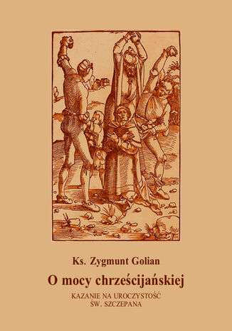 O mocy chrześcijańskiej Ks. Zygmunt Golian - okladka książki