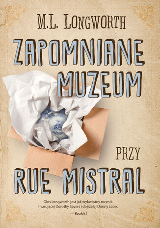 Verlaque i Bonnet na tropie (Tom 9). Zapomniane muzeum przy rue Mistral M. L. Longworth - okladka książki