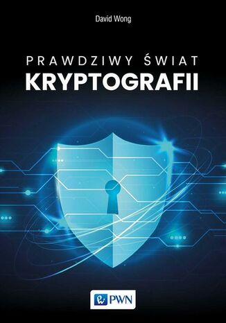 Prawdziwy świat kryptografii David Wong - okladka książki