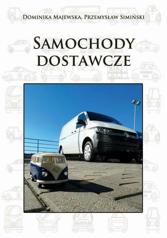 Samochody dostawcze Przemysław Simiński, Dominika Majewska - okladka książki