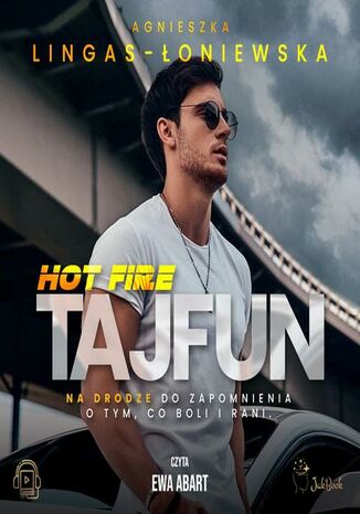 Tajfun. Hot Fire. Tom 1 Agnieszka Lingas-Łoniewska - audiobook MP3