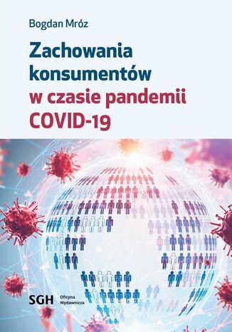 ZACHOWANIA KONSUMENTÓW W CZASIE PANDEMII COVID-19 Bogdan Mróz - okladka książki