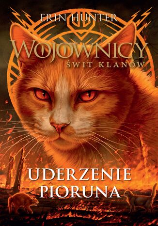 Wojownicy. Uderzenie Pioruna Erin Hunter - okladka książki