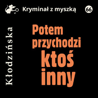 Potem przychodzi ktoś inny Anna Kłodzińska - audiobook MP3