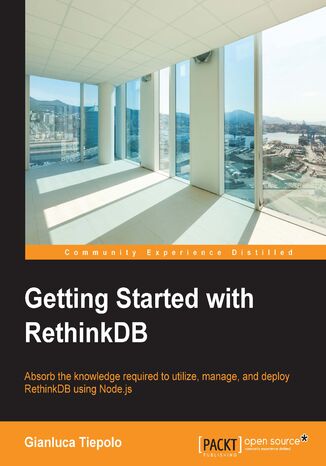 Getting Started with RethinkDB. Click here to enter text Gianluca Tiepolo - okladka książki