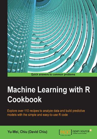 Machine Learning with R Cookbook Yu-Wei, Chiu (David Chiu) - okladka książki