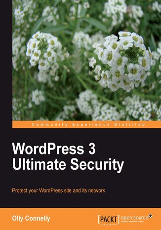 WordPress 3 Ultimate Security. WordPress is for everyone and so is this brilliant book on making your site impenetrable to hackers. This jargon-lite guide covers everything from stopping content scrapers to understanding disaster recovery Olly Connelly, Oliver W Connelly - audiobook CD