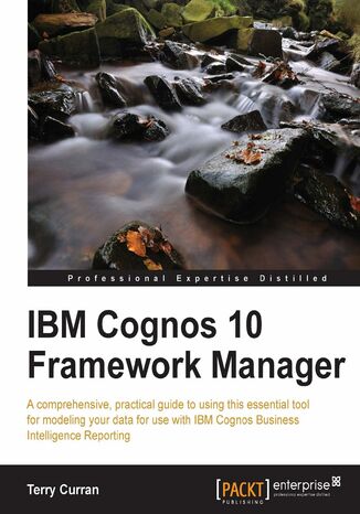 IBM Cognos 10 Framework Manager. Full of practical instructions and expert know-how, this book continues where the official manual ends, taking you from the basics into the more advanced features of IBM Cognos Framework Manager in clear, progressive steps Terence Phillip Curran - okladka książki