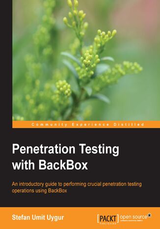 Penetration Testing with BackBox. This tutorial will immerse you in the fascinating environment of penetration testing. Thoroughly practical and written for ease of understanding, it will give you the insights and knowledge you need to start using BackBox Stefan Umit Uygur - okladka książki