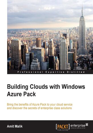 Building Clouds with Windows Azure Pack. Click here to enter text Amit Malik - okladka książki