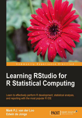 Learning RStudio for R Statistical Computing Mark P.J. van der Loo, RStudio Inc, Edwin de Jonge, Mark van der Loo - okladka książki