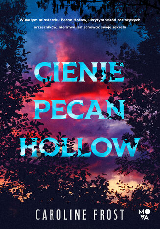 Cienie Pecan Hollow Caroline Frost - okladka książki