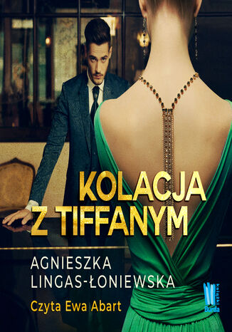 KOLACJA Z TIFFANYM Agnieszka Lingas-Łoniewska - audiobook MP3