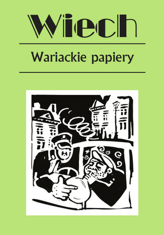 Wariackie papiery Stefan Wiechecki Wiech - okladka książki