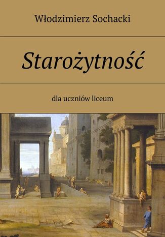 Starożytność Włodzimierz Sochacki - okladka książki