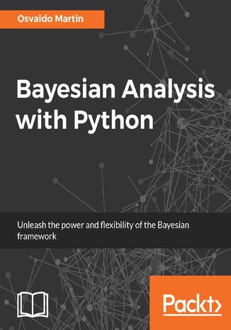 Bayesian Analysis with Python. Click here to enter text Osvaldo Martin - okladka książki
