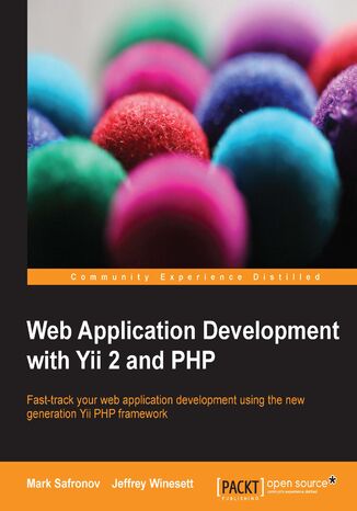 Web Application Development with Yii 2 and PHP Mark Safronov, Jeffrey Winesett - okladka książki