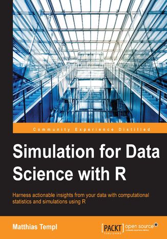 Simulation for Data Science with R. Effective Data-driven Decision Making Matthias Templ - okladka książki