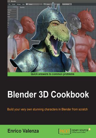Blender 3D Cookbook. Build your very own stunning characters in Blender from scratch Enrico Valenza - okladka książki