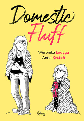 Domestic Fluff Weronika Łodyga, Anna Krztoń - okladka książki