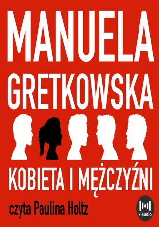 Kobieta i mężczyźni Manuela Gretkowska - okladka książki