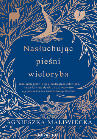 Nasłuchując pieśni wieloryba Agnieszka Maliwiecka - okladka książki