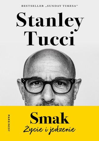 Smak. Życie i jedzenie Stanley Tucci - okladka książki