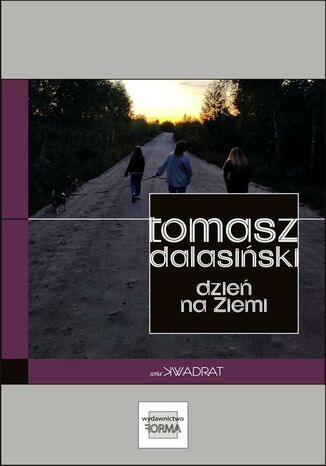 Dzień na Ziemi Tomasz Dalasiński - okladka książki