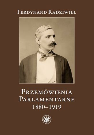 Przemówienia parlamentarne 1880-1919 Ferdynand Radziwiłł - okladka książki