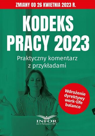 Kodeks Pracy 2023 Praktyczny komentarz z przykładami Praca zbiorowa - okladka książki