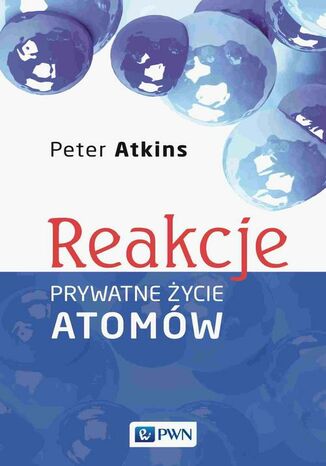 Reakcje Peter Atkins - okladka książki