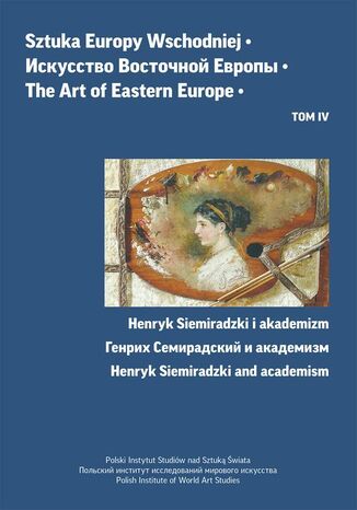 Sztuka Europy Wschodniej, t. 4 Jerzy Malinowski, Katarzyna Maleszko, Irina Gavrash - okladka książki