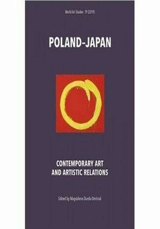 PolandJapan. Contemporary Art and Artistic Relations Magdalena Durda-Dmitruk - okladka książki