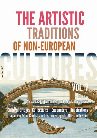 The Artistic Traditions of Non-European Cultures, vol. 7/8 Ewa Kamińska, Beata Romanowicz, Aleksandra Görlich - okladka książki