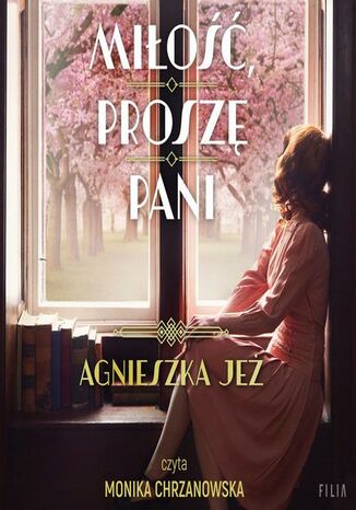 Miłość, proszę pani Agnieszka Jeż - audiobook MP3