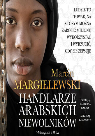 Handlarze Arabskich Niewolników Marcin Margielewski - audiobook MP3