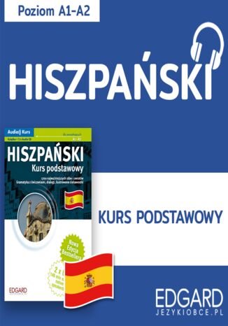 Hiszpański. Kurs podstawowy Joanna Wojciechowska, Martyna Ostrowska, Izabela Radomska, Katarzyna Zuniga - okladka książki