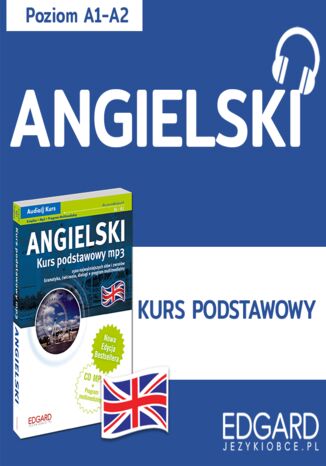 Angielski. Kurs podstawowy Marta Kosińska, Kinga Szemraj - okladka książki