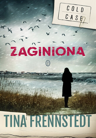 Zaginiona. Tess Hjalmarsson. Tom 1 Tina Frennstedt - okladka książki