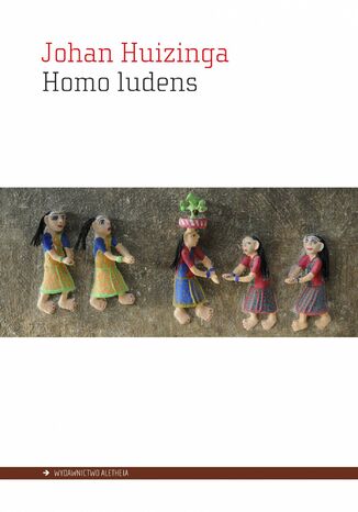 Homo ludens. Esej o zabawie jako elemencie kultury Johan Huizinga - okladka książki