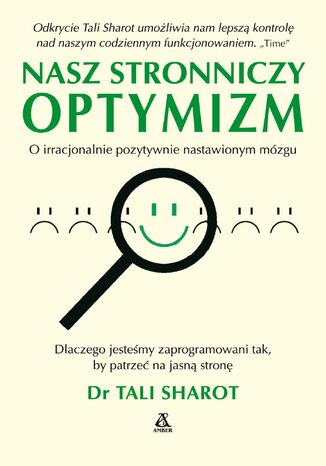 Nasz stronniczy optymizm Tali Sharot - okladka książki