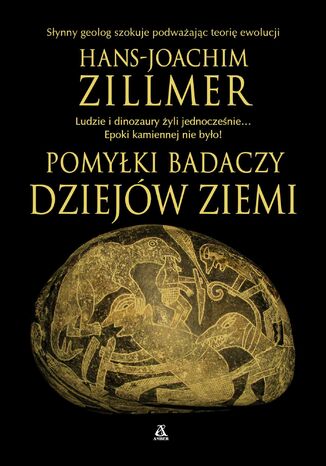 Pomyłki badaczy dziejów Ziemi Hans-Joachim Zillmer - okladka książki