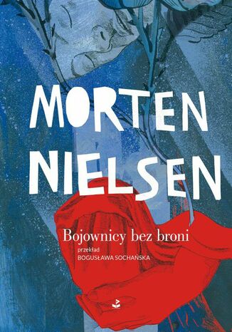 Bojownicy bez broni Morten Nielsen - okladka książki