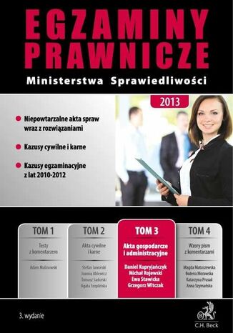 Egzaminy prawnicze Ministerstwa Sprawiedliwości 2013. Tom 3. Akta gospodarcze i administracyjne Michał Rojewski, Ewa Stawicka, Grzegorz Witczak - okladka książki