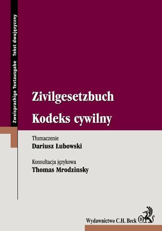 Kodeks cywilny Zivilgesetzbuch Dariusz Łubowski, Thomas Mrodzinsky - okladka książki