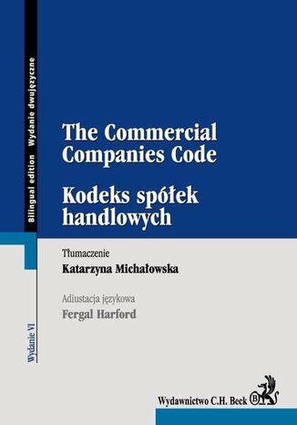 Kodeks spółek handlowych The Commercial Companies Code Katarzyna Michałowska - okladka książki