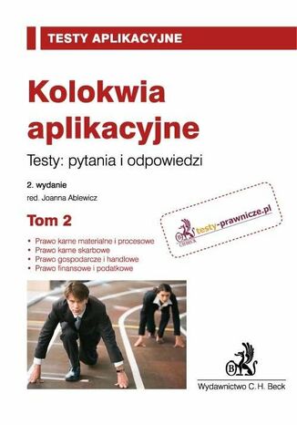 Kolokwia aplikacyjne. Testy: pytania i odpowiedzi. Tom 1 Joanna Ablewicz - okladka książki