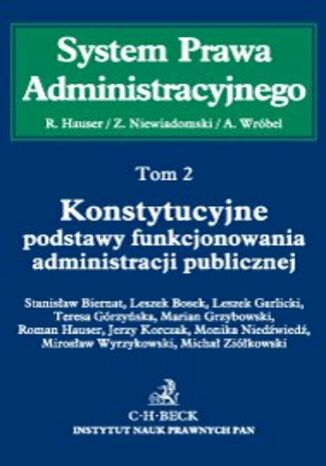 Konstytucyjne podstawy funkcjonowania administracji publicznej. Tom 2 Stanisław Biernat, Leszek Bosek, Lech Garlicki - okladka książki