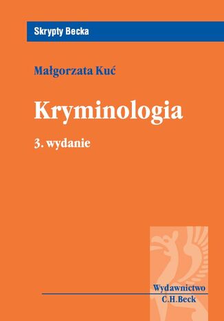 Kryminologia. Wydanie 3 Małgorzata Kuć - okladka książki