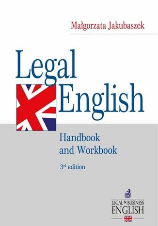 Legal English. Handbook and Workbook Małgorzata Jakubaszek - okladka książki